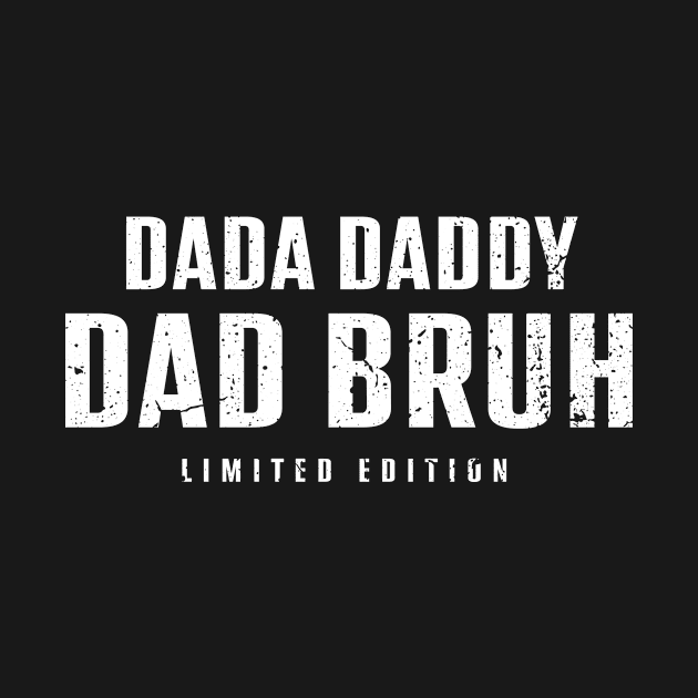 Dada Daddy Dad Bruh Retro Vintage Funny 2023 Fathers Day by c o m e t™