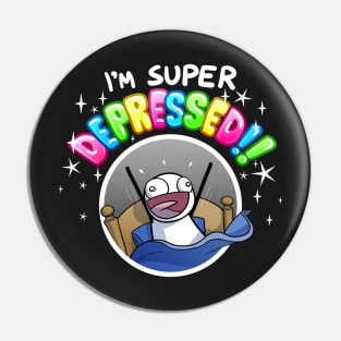 SUPER DEPRESSED Pin