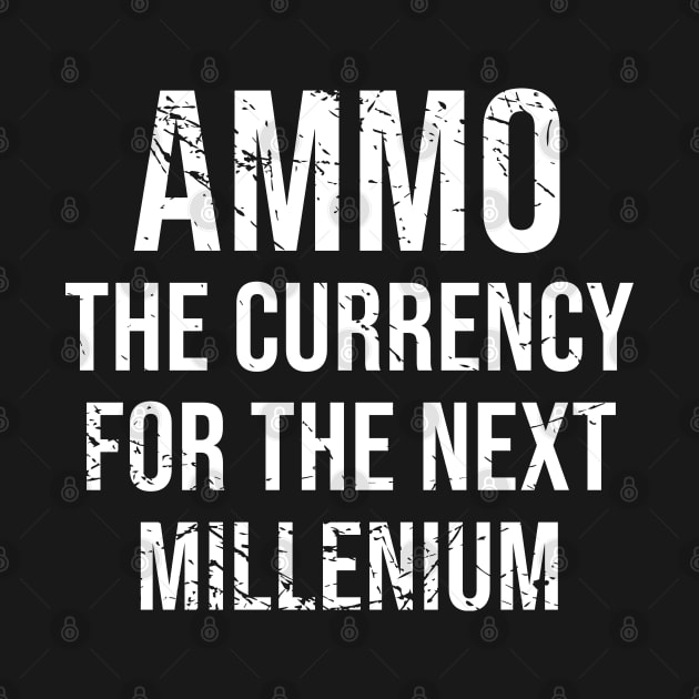 Ammo the currency for the next millenium by newledesigns