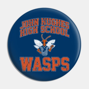 John Hughes High School Wasps Pin