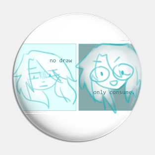 no draw only consume Pin