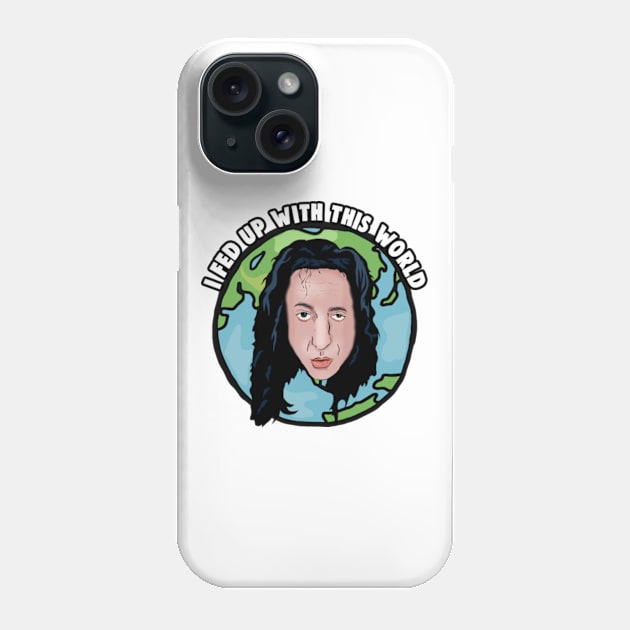 The Room: I Fed Up With This World. Phone Case by Barnyardy