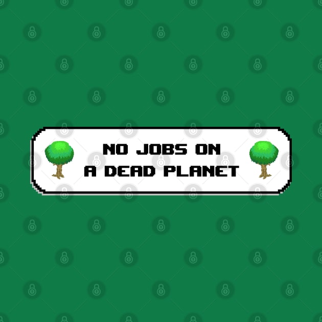 No Jobs On A Dead Planet - Climate Change by Football from the Left