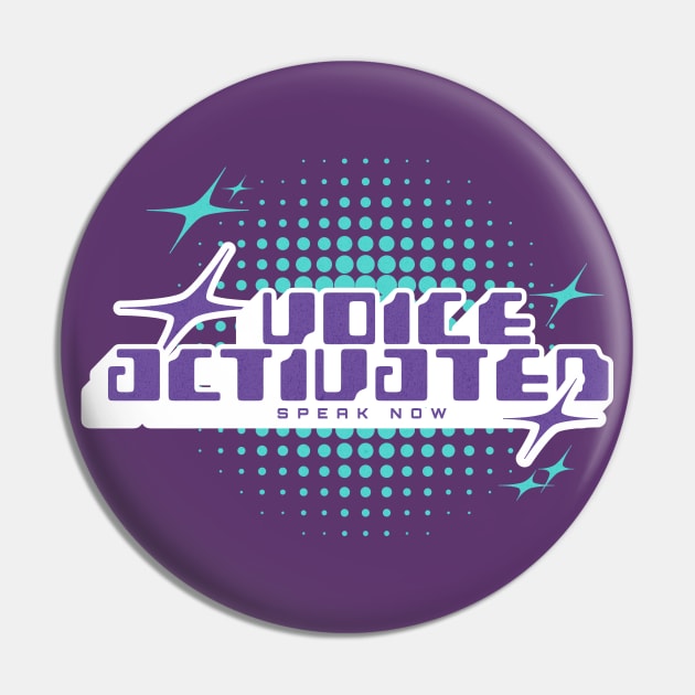 VOICE ACTIVATED - SPEAK NOW - RETRO 80S Pin by Off the Page