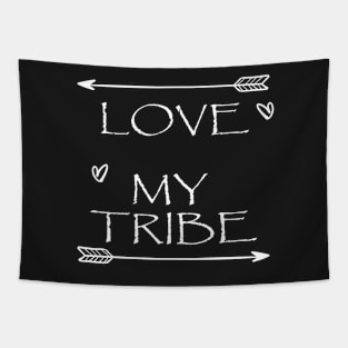 Love My Tribe, New Mom Mother's Day Gift Tapestry