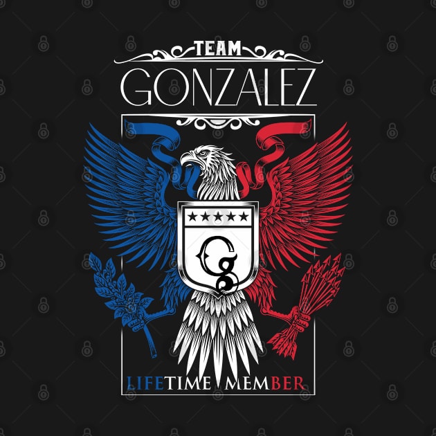 Team Gonzalez Lifetime Member, Gonzalez Name, Gonzalez Middle Name by inevitablede