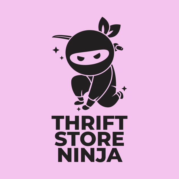 Thrift Store Ninja by Crisp Decisions