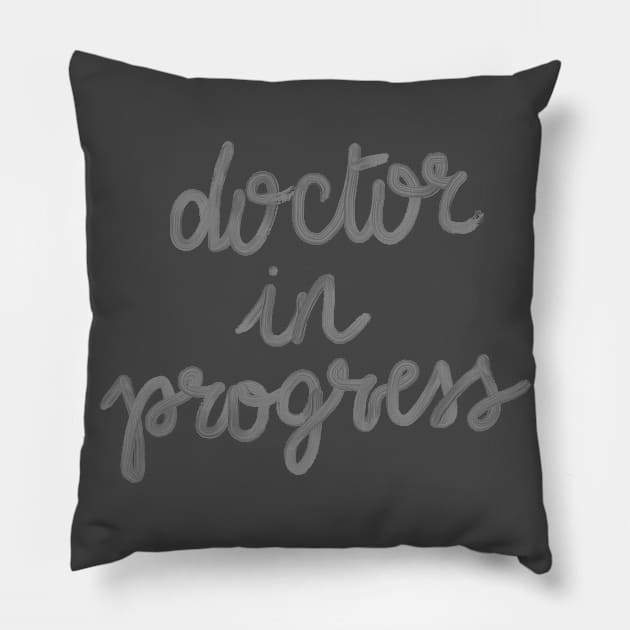 Doctor in progress Pillow by SandraAlk