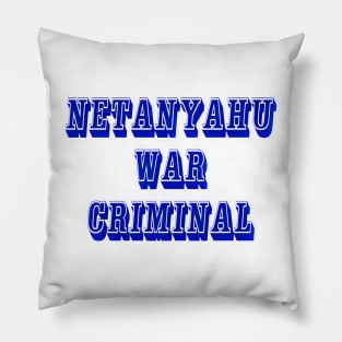 Netanyahu War Criminal - Front Pillow