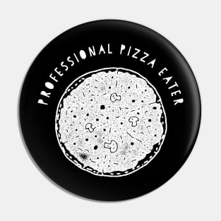 Professional pizza eater Pin