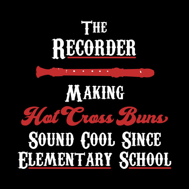 Hot Cross Buns Recorder by TriHarder12