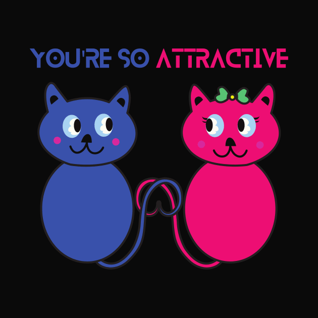 You're So ATTRACTIVE by Creativity Haven