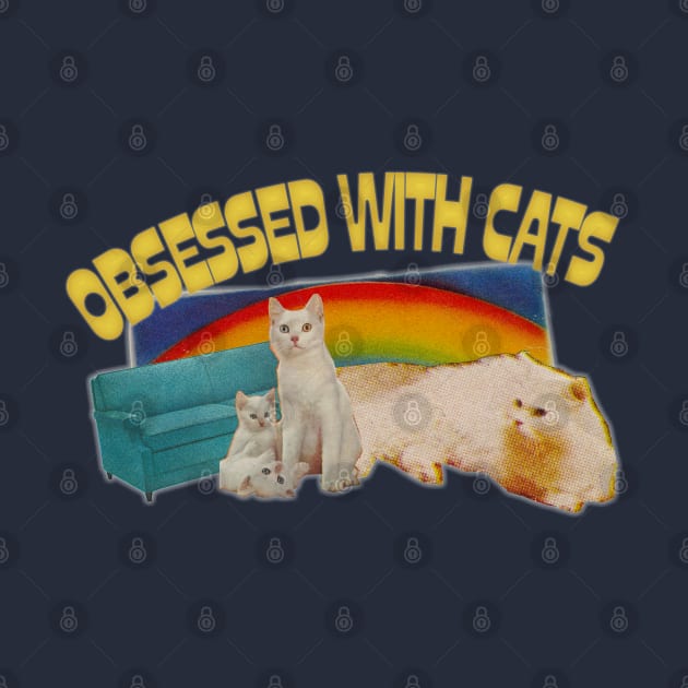 Obsessed With Cats //// Retro Style Cat Lover Gift by DankFutura