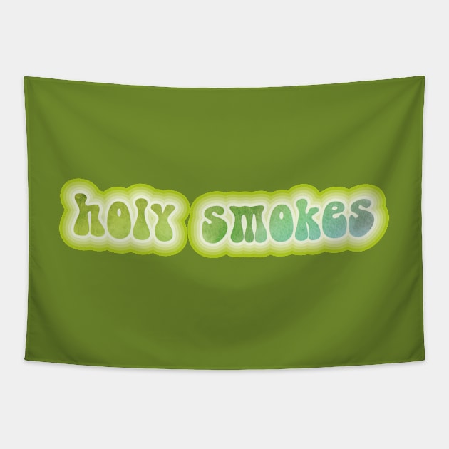 HOLY SMOKES. Retro 60s 70s aesthetic slang Tapestry by F-for-Fab