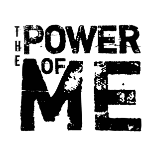 The Power Of Me T-Shirt