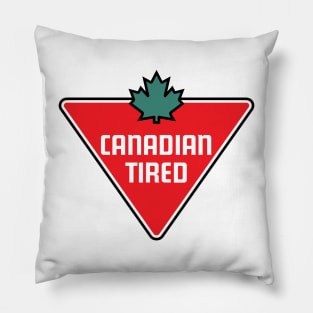 Canadian, Tired Pillow