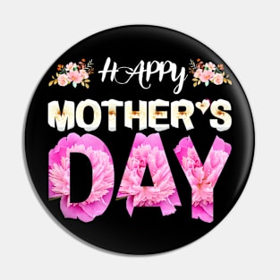 Happy Mothers Day Inspired Floral Womens Mothers Day Pin