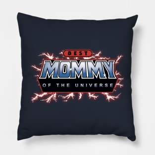 Best Mommy of the Universe Pillow