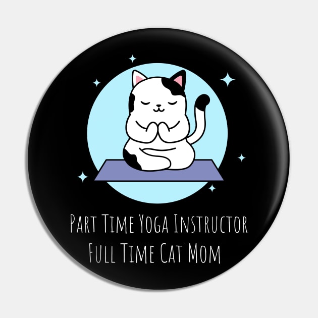 Full Time Cat Mom Pin by Helena Morpho 