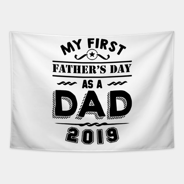 my first fathers day s a dad Tapestry by hanespace