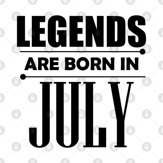 Legends are born in July by BrightLightArts