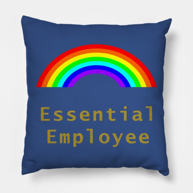 Essential Employee Meme Rainbow Pillow by ellenhenryart