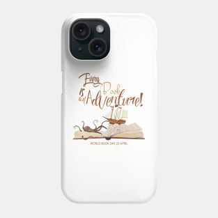 Every Book is an Adventure Phone Case