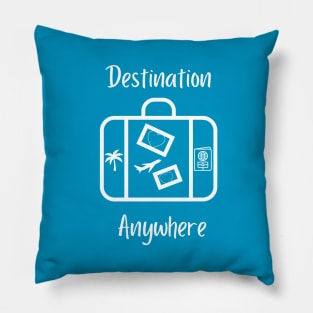 Destination Anywhere Pillow