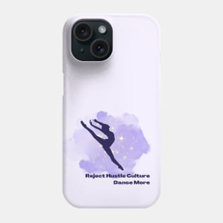 Reject Hustle Culture - Dance More (Purple/Female Silhouette) Phone Case