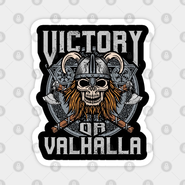 Victory or Valhalla Viking Norse Warrior Magnet by RadStar
