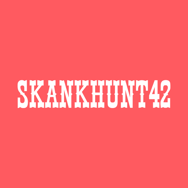 Skankhunt42 by pasnthroo