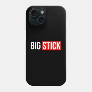 Funny "Big Stick" Ice Hockey T-Shirt Phone Case