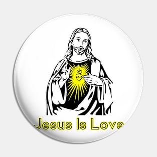 Jesus Is Love Pin