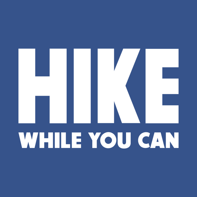 Hike while you can by Wintrly