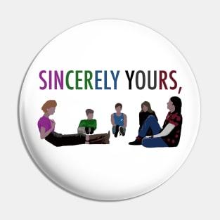 Sincerely Yours, The Breakfast Club Pin