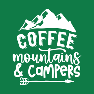 Coffee Mountains And Campers | Camping And Coffee Design T-Shirt