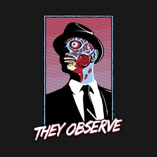 They Observe T-Shirt