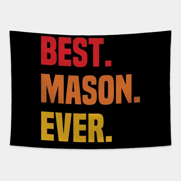 BEST MASON EVER ,MASON NAME Tapestry by handmade store