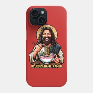 In Jesus Name Ramen Phone Case