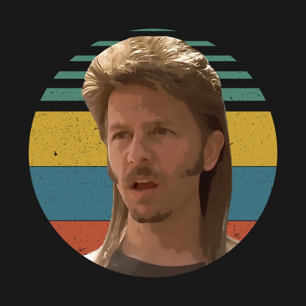 Retro Joe Dirt Movie Quote Design by Lovely Tree