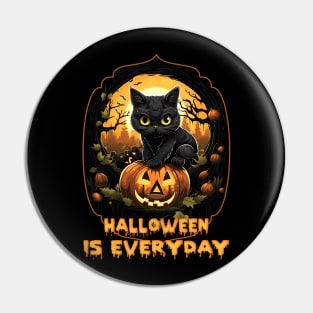 Halloween Is Everyday Pin