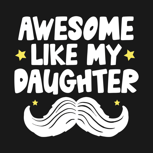 Awesome Like My Daughter by Teewyld