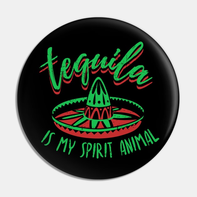 Tequila is my spirit animal Pin by verde