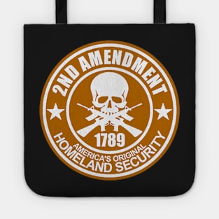 2nd Amendment - Americas Original Homeland Security Tote