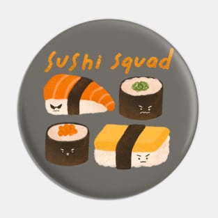 Sushi squad Pin