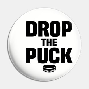 Drop the Puck Hockey Pin