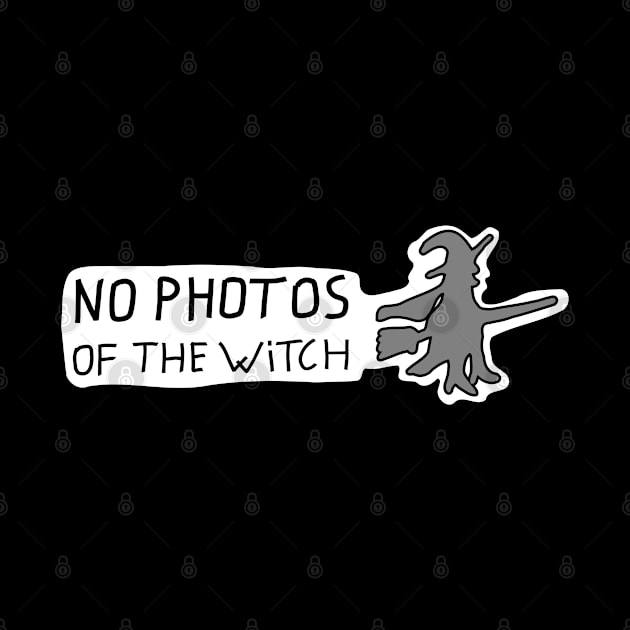 No Photos Of The Witch by Yeaha