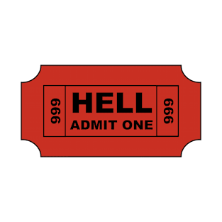 Ticket to Hell T-Shirt