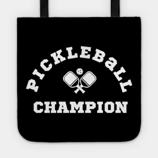 Pickleball CHAMPION, paddle ball, winner of fun pickleball tournament Tote