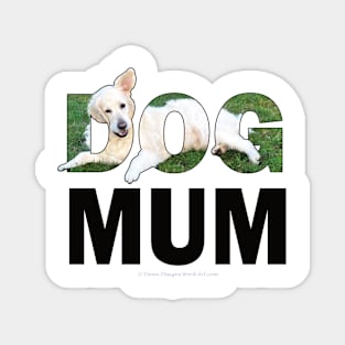 DOG MUM - white golden retriever oil painting word art Magnet